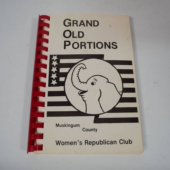 Grand Old Portions Recipe Book By Muskingum County Womens Republican Club 1984 - Picture 1 of 2